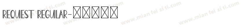 Request Regular字体转换
